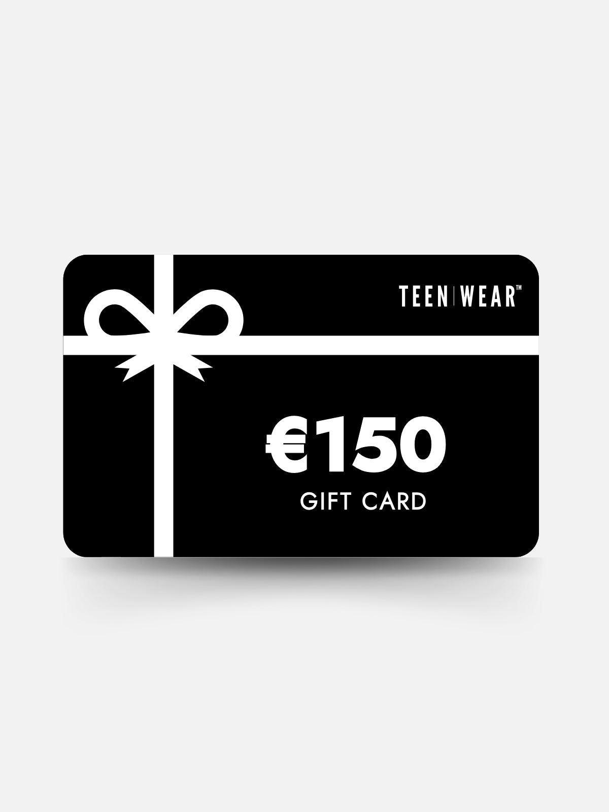 TEENWEAR - Gift Card €150 | TEENWEAR.EU